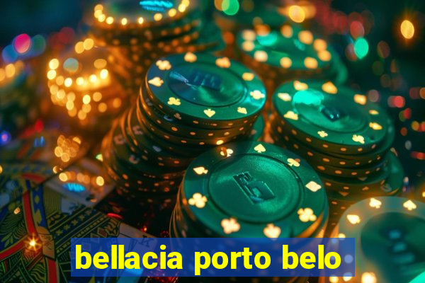 bellacia porto belo